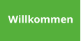 Willkommen
