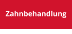 Zahnbehandlung