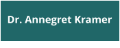 Dr. Annegret Kramer