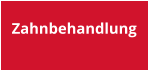 Zahnbehandlung