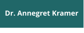 Dr. Annegret Kramer